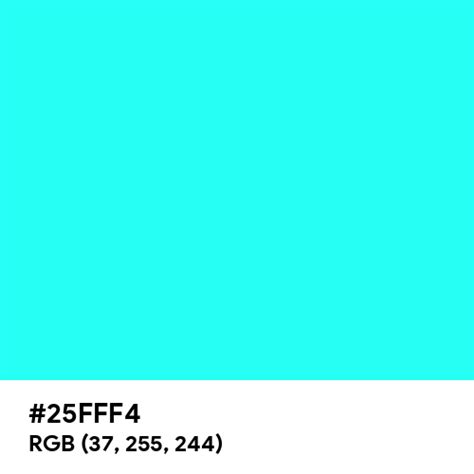 Pure Turquoise color hex code is #25FFF4