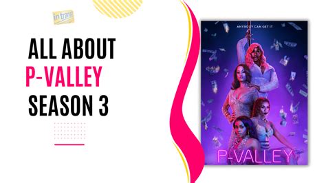 P-Valley Season 3 Release Date, Cast, Plot & More - In Transit Broadway