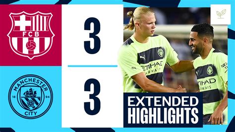 Classic friendly highlights: Barcelona 3-3 City