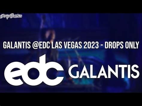 Galantis @EDC Las Vegas 2023 - Drops Only - YouTube