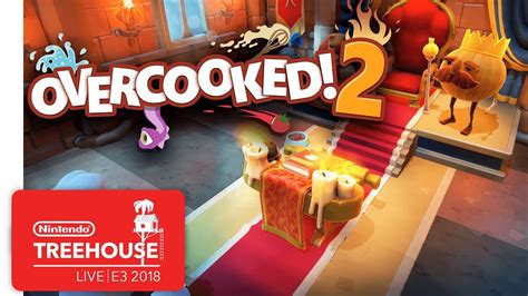 Overcooked 2 Gameplay - Nintendo Treehouse: Live | E3 2018 - YouTube