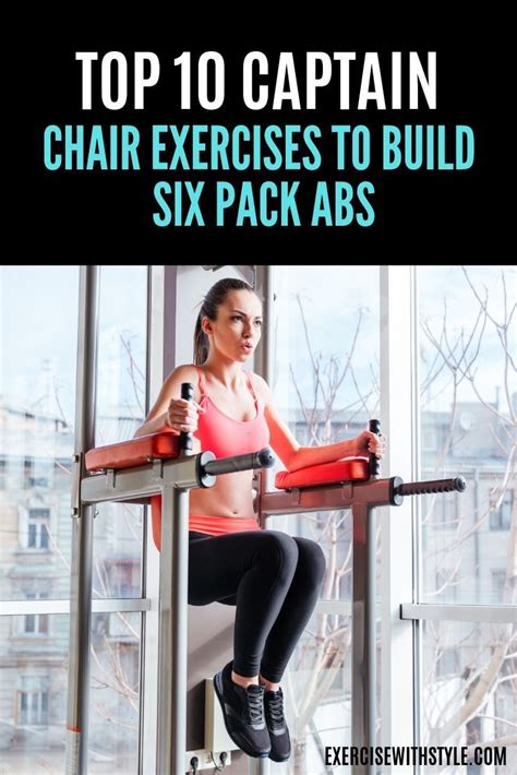 Learn the Top 10 Captains Chair exercises to transform your flab into six-pack abs. Beginner to ...