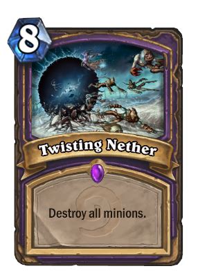 Twisting Nether - Hearthstone Wiki