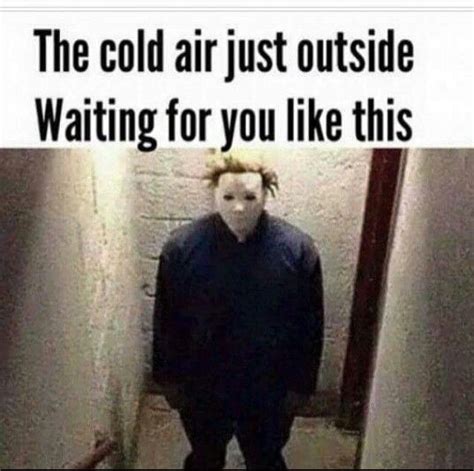 Pin by Natɧaɭɩҽ Nɩcɷɭҽ 👑 on ɟųىt ʆɷɾ LAUGHS! | Cold weather memes, Weather memes, Funny weather