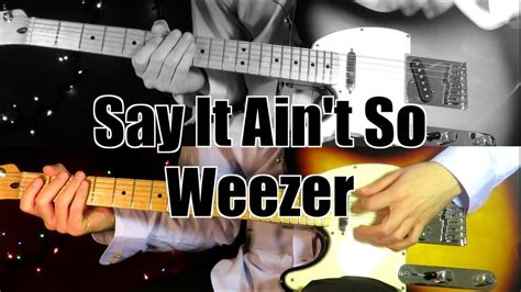 Say It Ain't So - Weezer ( Guitar Tab Tutorial & Cover ) - YouTube