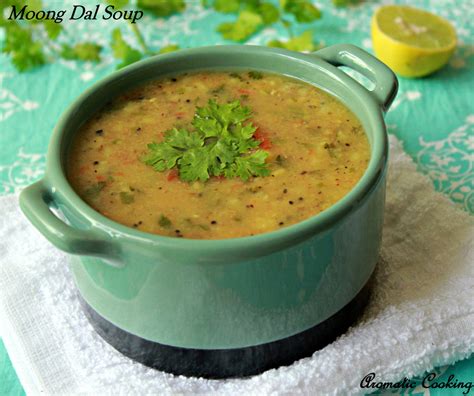 Aromatic Cooking: Moong Dal Soup/Split Green Gram Soup