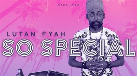 Listen: Lutan Fyah - So Special