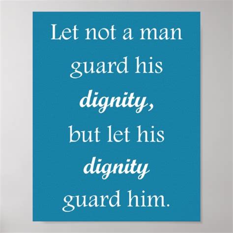 "Dignity" Quote Print Poster