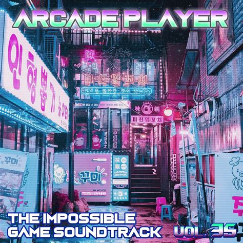 ‎The Impossible Game Soundtrack, Vol. 35 - Arcade Playerのアルバム - Apple Music