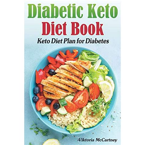 Diabetic Keto Diet Book: Keto Diet Plan for Diabetes. Diabetic Keto Cookbook. (Keto Diet for ...