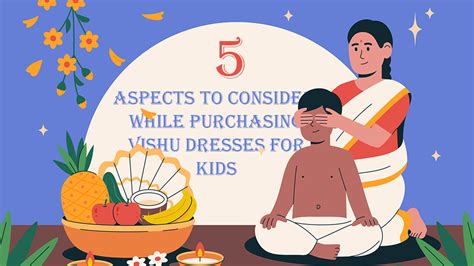 Top 5 Aspects to Consider while Purchasing Vishu Dresses for Kids