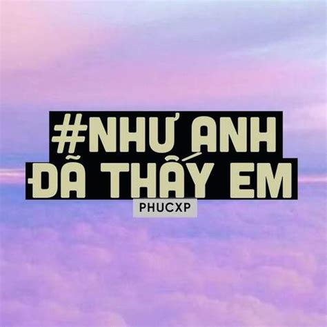 Như Anh Đã Thấy Em (Lofi) Lyrics - Như Anh Đã Thấy Em (Lofi) - Only on ...