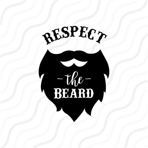 Respect The Beard SVG Beard Quote svg Dad Saying Svg Cut | Etsy