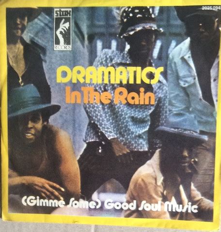 Dramatics* - In The Rain / (Gimme Some) Good Soul Music (1972, Vinyl ...