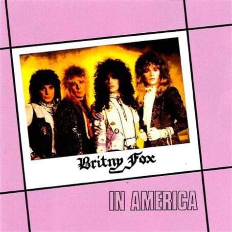 Britny Fox - In America Lyrics and Tracklist | Genius