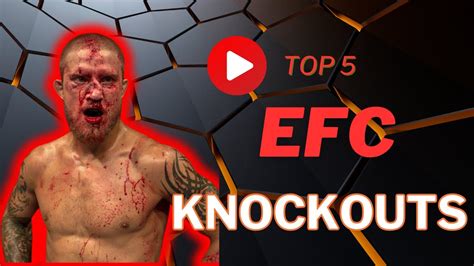 Top 5 EFC Knockouts chosen by South-African MMA - YouTube