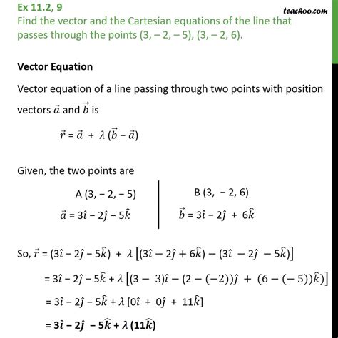 Ex 11.2, 9 - Find vector and Cartesian equations of line