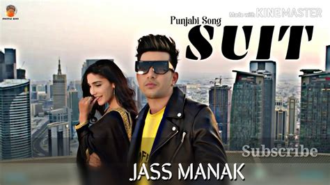 New Punjabi Song !!! jass manak !!! SUIT !!! #PUNJABI - YouTube