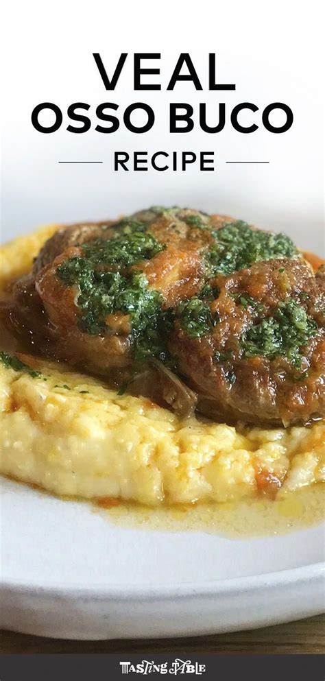 This traditional veal osso buco on a bed of cheesy polenta is the ...