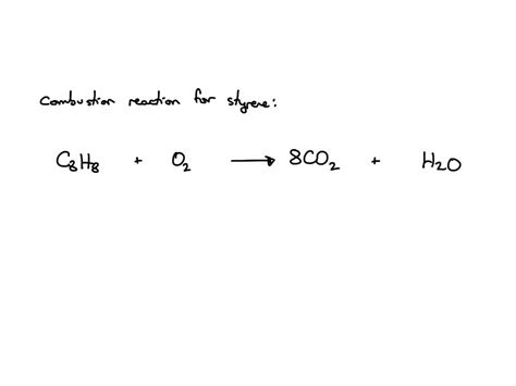 SOLVED: Styrene (C8H8) , the precursor of polystyrene polymers, has a standard heat of ...