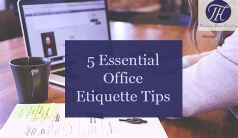 5 Essential Office Etiquette Tips - Morpheus Human Consulting