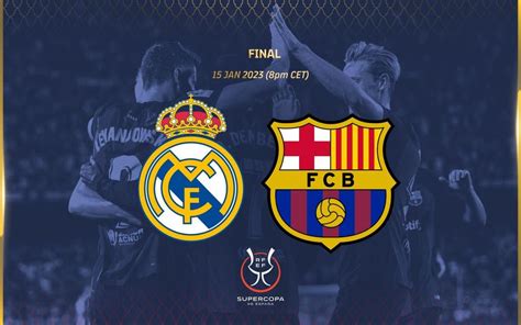 FC Barcelona v Real Madrid in the Spanish Super Cup Final