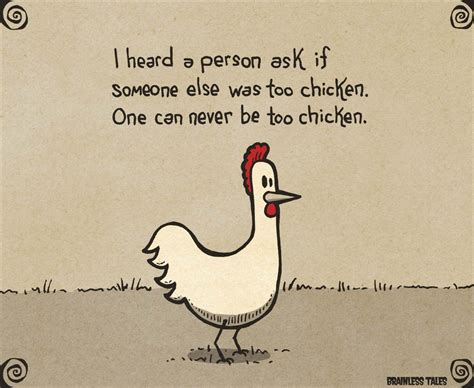 Too Chicken | Art jokes, Funny words, Funny pictures