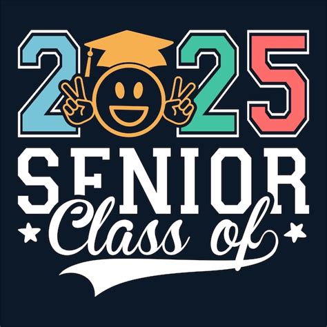 Premium Vector | Tshirt party high school or college graduate Senior 2025 CLASS of 2025 ...