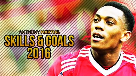 Anthony Martial 2016 |Amazing Skill Show| HD | 1080p - YouTube