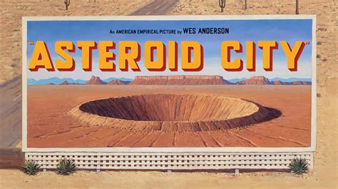 Wes Anderson’s Asteroid City Poster Brings The Director Back To America ...