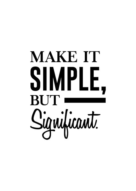 'Make it Simple Quote Art' Poster, picture, metal print, paint by Human Shadow | Displate