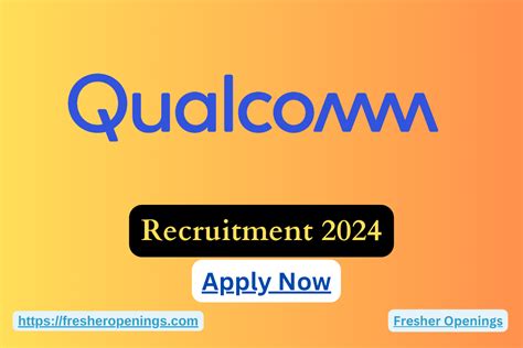 Qualcomm Careers Job Drive 2024 : Hiring Freshers / Experienced as Engineers | Apply Now