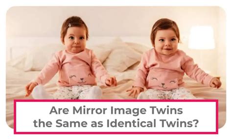 What Are Mirror Image Twins: Answers to Common Mirror Twin Questions ...