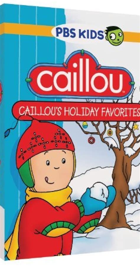 Caillou's Holiday Movie (Video 2003) - Full Cast & Crew - IMDb