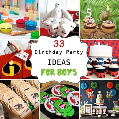 33 Awesome Birthday Party Ideas for Boys