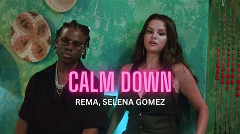 Rema, Selena Gomez - Calm Down | Global top music | Rave & Roses Album ...