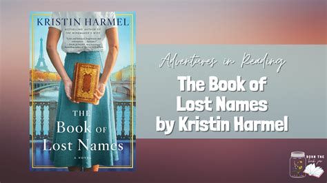 The Book of Lost Names by Kristin Harmel - Down the Book Jar