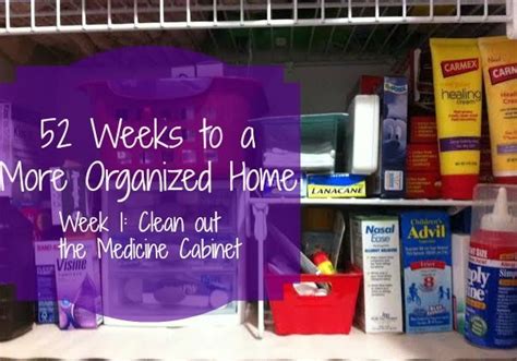 52 Weeks to a More Organized Home | #1 The Medicine Cabinet | Home organization, Organization ...