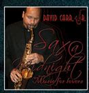 David Carr Jr. Provocative Jazz Sax, Dallas, Fort Worth, Texas ...