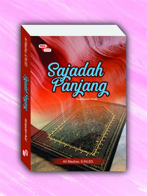 Sajadah Panjang - Penerbit Trik Jitu Purbalingga