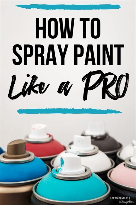 Spray Paint Tips and Tricks for a Flawless Finish | Spray paint tips, Spray paint techniques ...