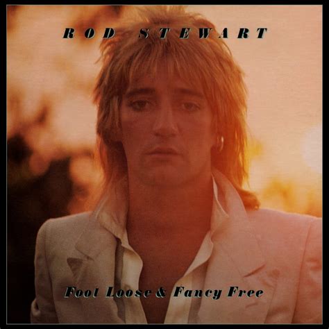 Rod Stewart - Foot Loose & Fancy Free | 1977 Warner Brothers… | Flickr