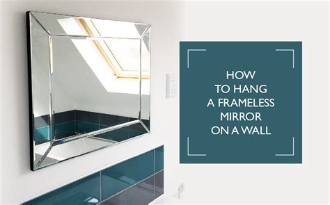 How To Hang A Large Frameless Mirror Without Clips / 1 : Do you have a builder grade mirror that ...