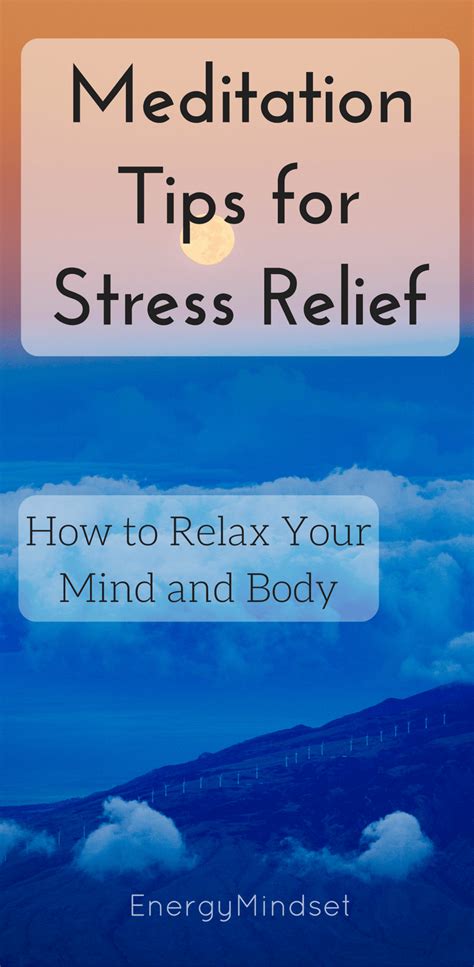 Meditation Tips for Stress Relief – How to Relax Your Mind and Body – Energy Mindset