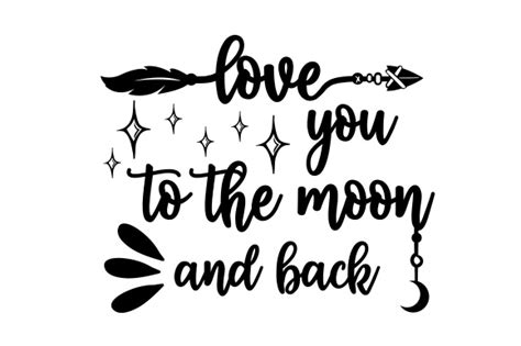 Love You to the Moon and Back SVG Cut file by Creative Fabrica Crafts ...