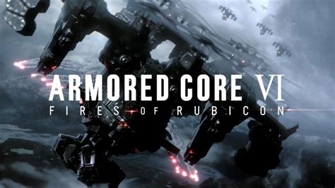 Report: Armored Core VI Fires of Rubicon Details Emerge, Will Not Be ...