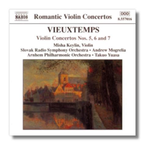 Classical Net Review - Vieuxtemps - Violin Concertos #5-7