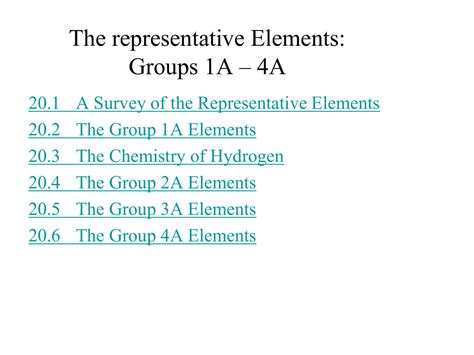 The representative Elements: Groups 1A – 4A