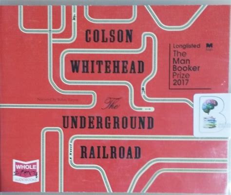 The Underground Railroad written by Colson Whitehead performed by Bahni ...