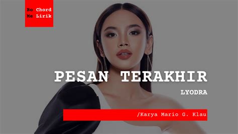 Me Lirik Lagu Pesan Terakhir | Lyodra Ginting